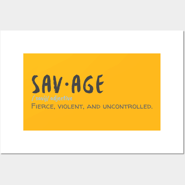 Savage Definition Shirt Wall Art by DUCO